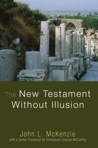 New Testament Without Illusion