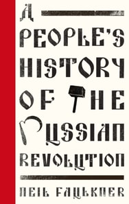 People's History of the Russian Revolution