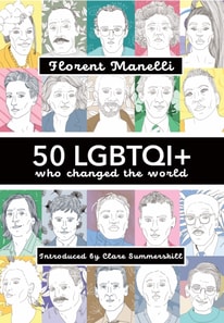 50 LGBTQI+ who changed the world