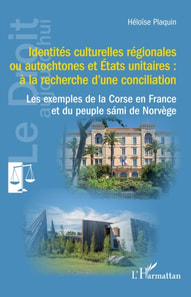Identités culturelles régionales ou autochtones et États unitaires : à la recherche d’une conciliation