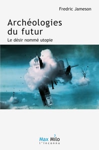 Archéologies du futur. Volume 1