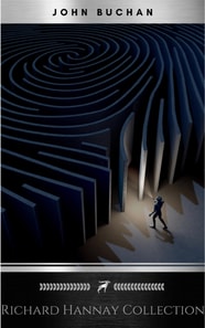 The Richard Hannay Collection: The 39 Steps, Greenmantle, Mr. Standfast