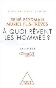 À quoi rêvent les hommes ?