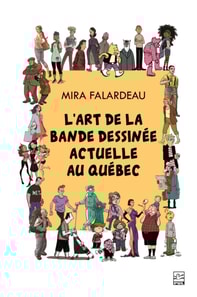 L’art de la bande dessinée actuelle au Québec