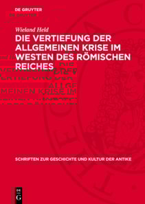 Die Vertiefung der allgemeinen Krise im Westen des römischen Reiches