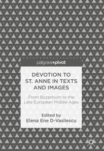 Devotion to St. Anne in Texts and Images