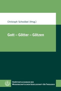 Gott – Götter – Götzen