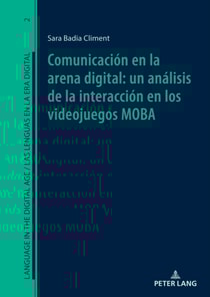 Comunicación en la arena digital: un análisis de la interacción en los videojuegos MOBA
