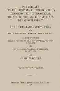 Der Verlauf der Kreatininausscheidung im Harn des Menschen mit Besonderer Berücksichtigung des Einflusses der Muskelarbeit