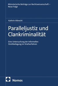 Paralleljustiz und Clankriminalitat