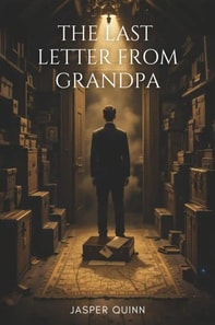 Last Letter from Grandpa
