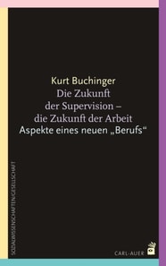 Die Zukunft der Supervision - Die Zukunft der Arbeit