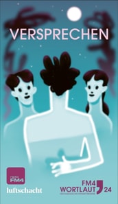 FM4 Wortlaut 24. Versprechen
