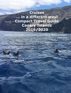 Cruises... in a different way! Compact Travel Guide Canary Islands 2019/2020