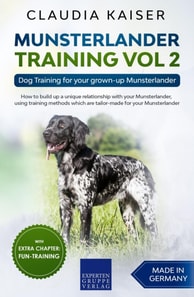 Munsterlander Training Vol 2 - Dog Training for your grown-up Munsterlander