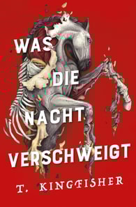 Was die Nacht verschweigt: Die Fortsetzung von WAS DIE TOTEN BEWEGT – Eine packende und atmosphärische Erzählung in der Tradition von Edgar Allan Poe