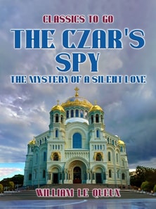 Czar's Spy: The Mystery of a Silent Love
