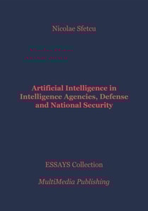 Artificial Intelligence in Intelligence Agencies, Defense and National Security