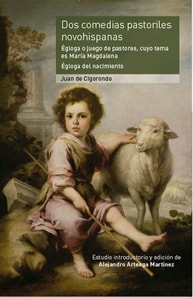 Dos comedias pastoriles novohispanas