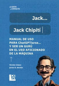 Manual de uso para ChatGPTiarse... y ser un guru en el uso aficionado de la maquina