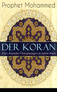Der Koran - Zwei deutsche Übersetzungen in einem Buch