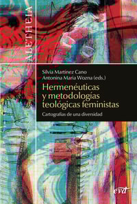 Hermenéuticas y metodologías teológicas feministas