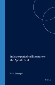 Index to periodical literature on the Apostle Paul