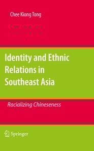 Identity and Ethnic Relations in Southeast Asia
