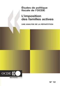 Etudes de politique fiscale de l'OCDE L'imposition des familles actives Une analyse de la repartition