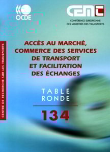 Tables Rondes CEMT Acces au marche, commerce des services de transport et facilitation des echanges