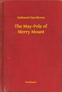 May-Pole of Merry Mount