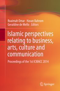 Islamic perspectives relating to business, arts, culture and communication