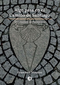 Algo pasa en el Camino de Santiago