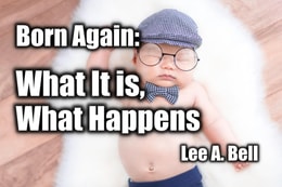 Born Again: What It Is, What Happens