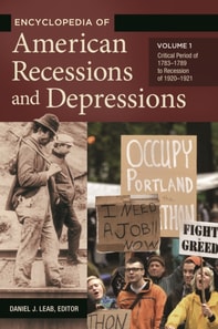Encyclopedia of American Recessions and Depressions