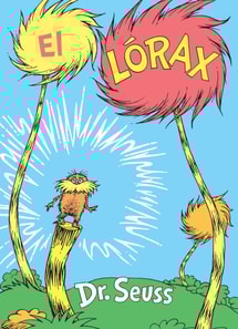 El Lorax (The Lorax Spanish Edition)