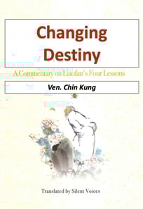 Changing Destiny  - A Commentary on Liao fans Four Lessons