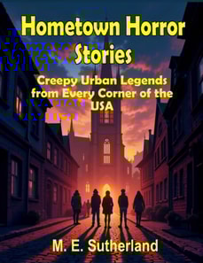 Hometown Horror Stories