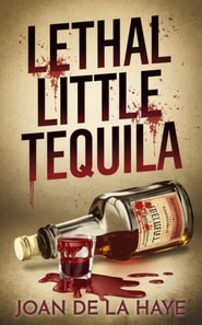Lethal Little Tequila