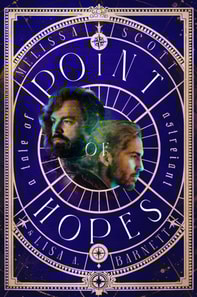 Point of Hopes: A Novel of Astreiant