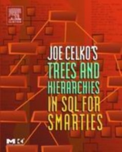 Joe Celko's Trees and Hierarchies in SQL for Smarties