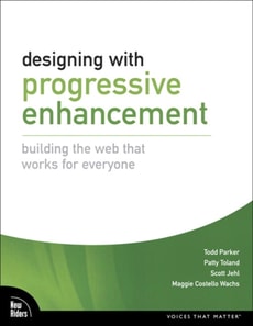 Designing with Progressive Enhancement