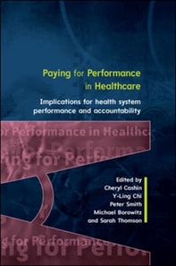 Paying for Performance in Healthcare: Implications for Health System Performance and Accountability
