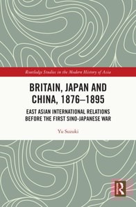Britain, Japan and China, 1876-1895