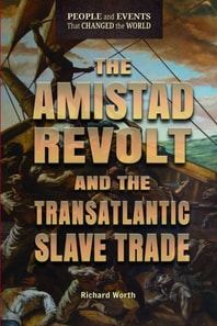 Amistad Revolt and the Transatlantic Slave Trade