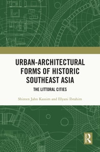 Urban-Architectural Forms of Historic Southeast Asia