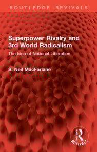 Superpower Rivalry and 3rd World Radicalism