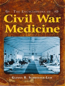 Encyclopedia of Civil War Medicine