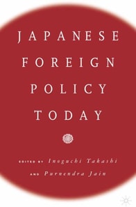 Japanese Foreign Policy Today