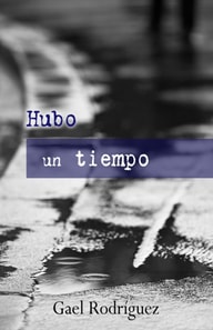Hubo un tiempo